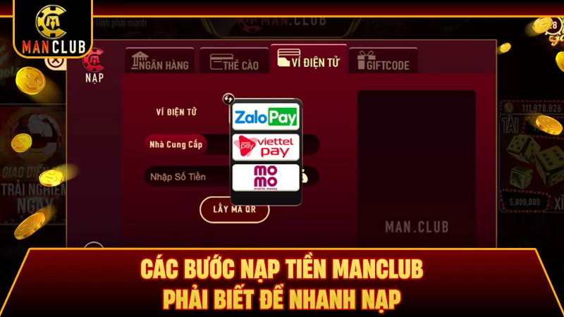 Các bước nạp tiền Manclub phải biết để nhanh nạp