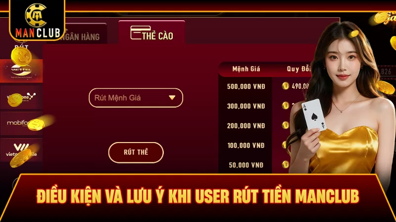 Điều kiện và lưu ý khi user rút tiền Manclub