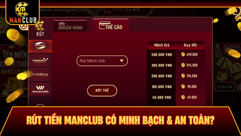 Rút tiền Manclub có minh bạch & an toàn?
