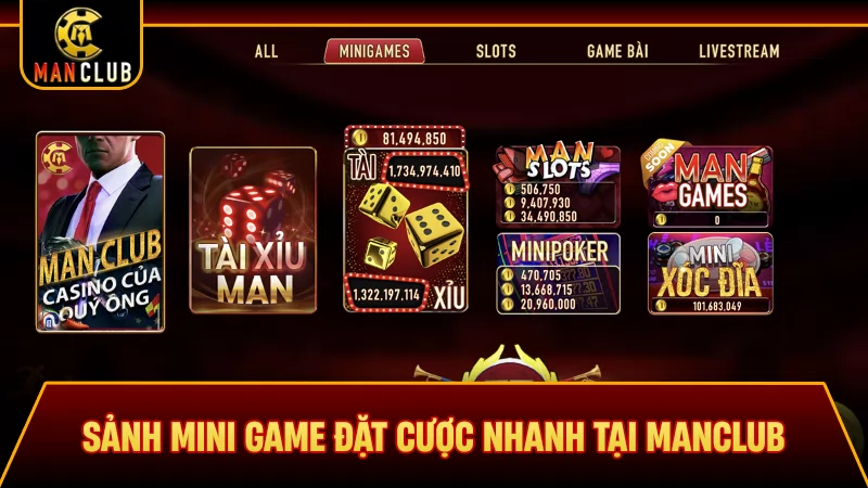 Sảnh Mini Game đặt cược nhanh tại Manclub