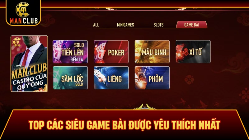 Top các siêu game bài được yêu thích nhất
